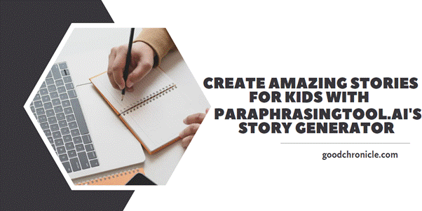 paraphrasing tool ai story generator