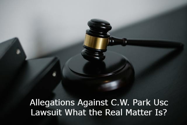 C.W. Park Usc Lawsuit