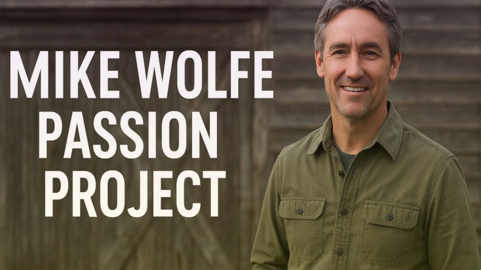 Mike Wolfe Passion Project